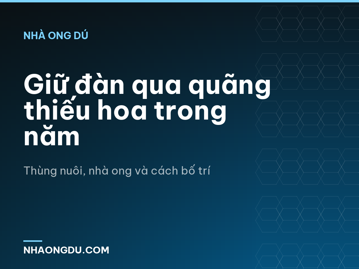 Giữ đàn qua quãng thiếu hoa trong năm
