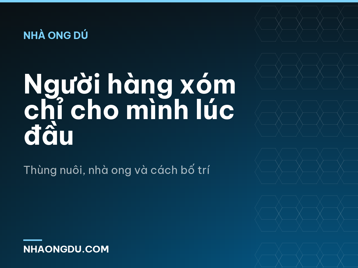 Người hàng xóm chỉ cho mình lúc đầu
