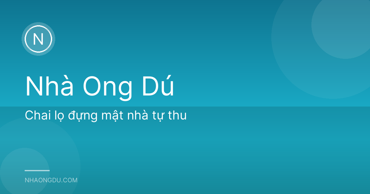Chai lọ đựng mật nhà tự thu
